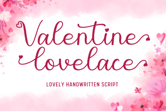 Valentine Lovelace: A Font That Feels Like a Handwritten Love Letter