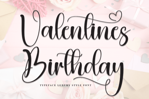Valentines Birthday: A Script Font with Genuine Heart